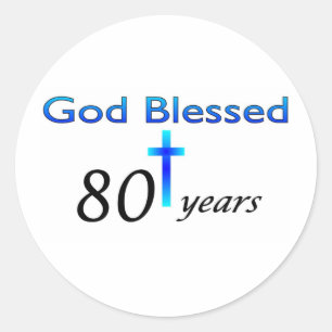 Sticker Rond Dieu béni cadeau d'anniversaire de 80 ans