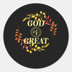 Sticker Rond Dieu Est Grand - Bible Chrétienne Verse