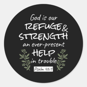 Sticker Rond "Dieu est notre refuge et notre force" Psaume 46:1