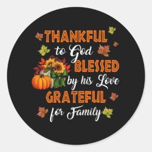 Sticker Rond Dieu Heureux Béni Soit Grateful Family Christian T