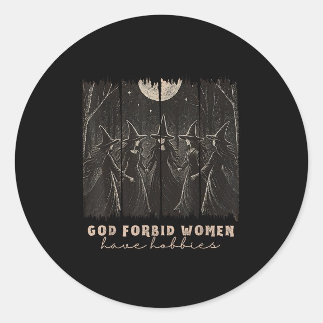 Sticker Rond Dieu Interdit Les Femmes Ont Hobbies Halloween Sok (Devant)
