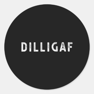 Sticker Rond Dilligaf Ai-Je L'Air De Donner Un F Humour