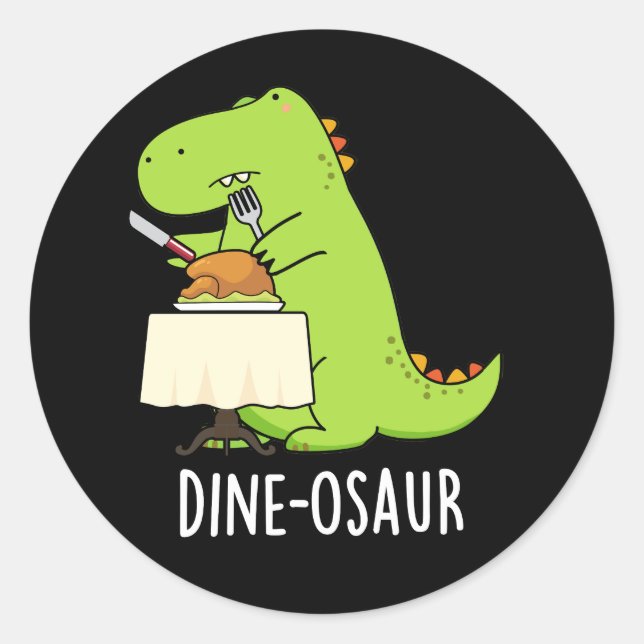 Sticker Rond Dine-osaur Funny Dinosaur Pun Dark BG (Devant)