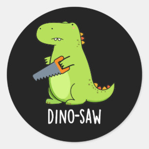 Sticker Rond Dino-scie Funny Dinosaur Outil jeu de mots Dark BG