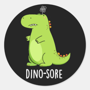 Sticker Rond Dino-sore Funny Irritated Dinosaur Pun Dark BG