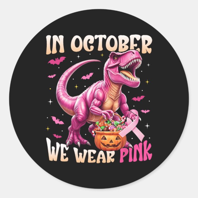 Sticker Rond Dinosaure En Octobre Nous Portons Le Cancer Du Sei (Devant)