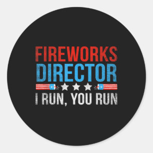 Sticker Rond Directeur de Feux d'Artifice Je Vous Fais Courir D