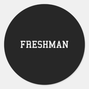 Sticker Rond Dit Freshman Tee Print Back To School