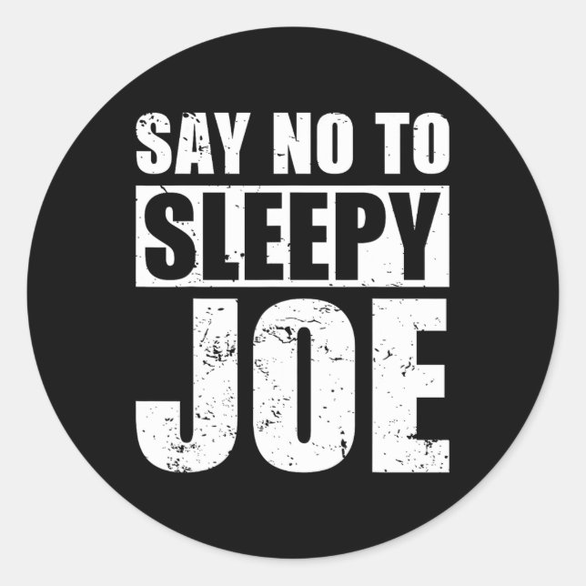 Sticker Rond Dites Non À Joe Sleepy Election Anti Biden Republi (Devant)