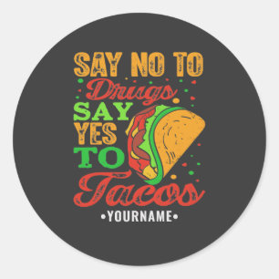 Sticker Rond Dites non aux drogues Dites oui aux tactiques