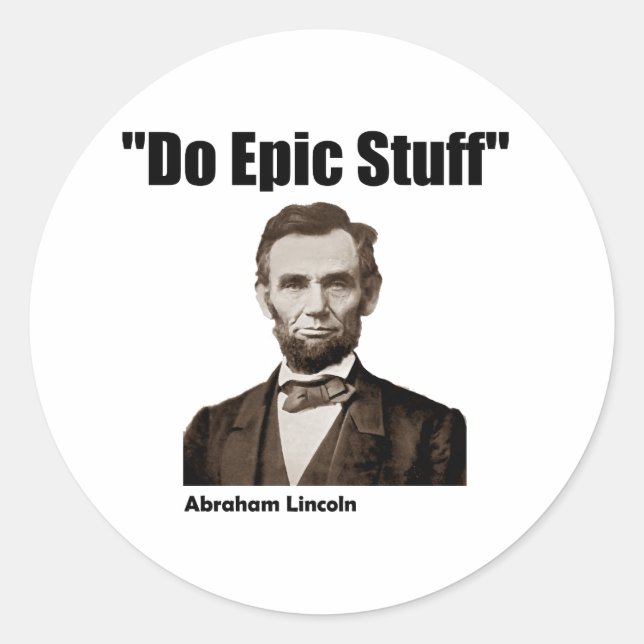 Sticker Rond Do Epic Stuff Abraham Lincoln (Devant)