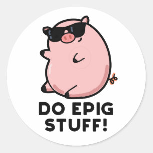 Sticker Rond Do Epig Stups Funny Epic Pig Pun