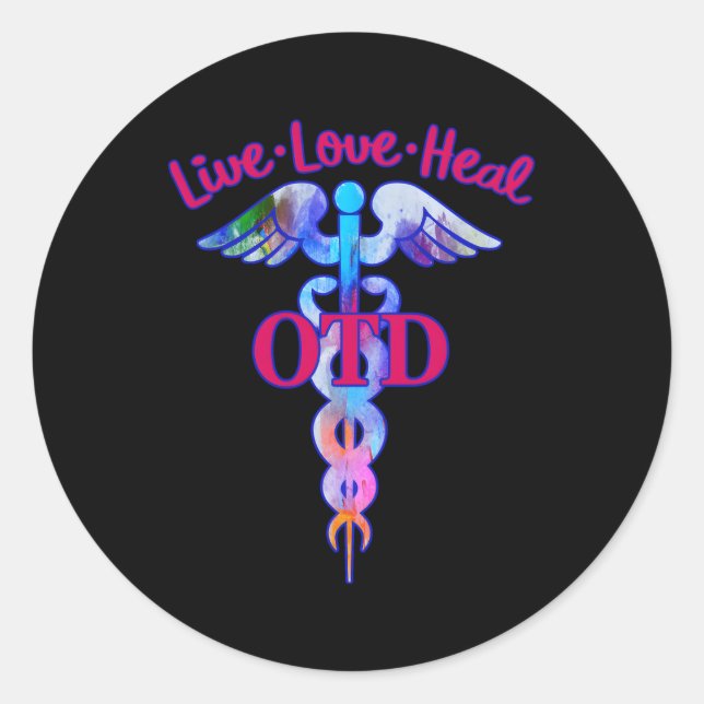 Sticker Rond Docteur En Thérapie Professionnelle Otd Live Love  (Devant)