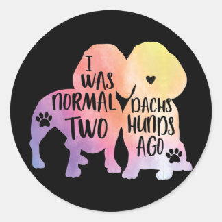 Sticker Rond Don de chien | Dachshund J'Étais Normal Deux Dachs