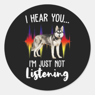 Sticker Rond Don Husky  Entendez-vous avec un Husky Sibérien a