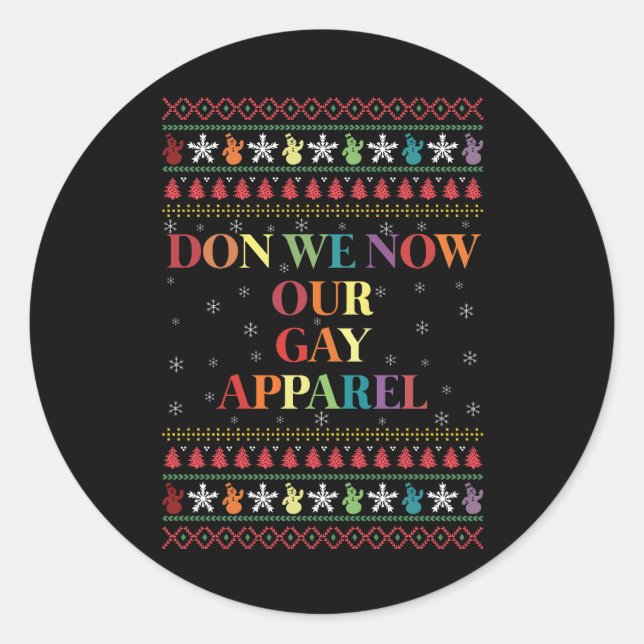 Sticker Rond Don We Now Our Gay Apparence Gay Noël (Devant)