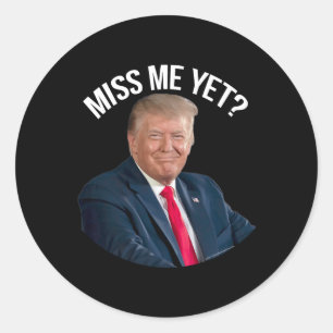 Sticker Rond Donald Trump me manque encore politique drôle 2024