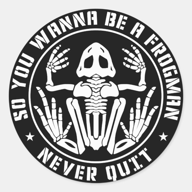 Sticker Rond Donc Vous Voulez Être Un Patch Frogman "Ne Quittez (Devant)
