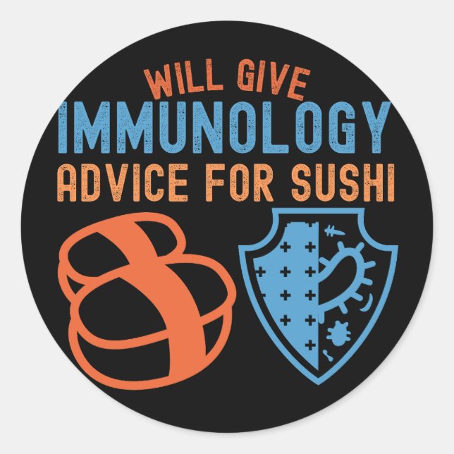 Sticker Rond Donner des conseils d'immunologie pour le Sushi (Devant)