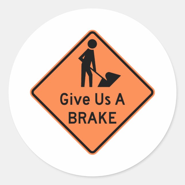 Sticker Rond Donnez-nous un signe de route de frein (Devant)