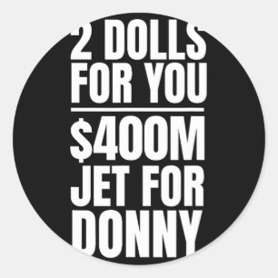 Sticker Rond Donny 2 Poupées Pour Vous 400 Millions $ Jet Pour 