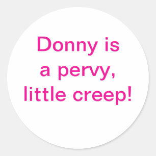 Sticker Rond Donny est un petit pervers Hankamer Artjunkhaus