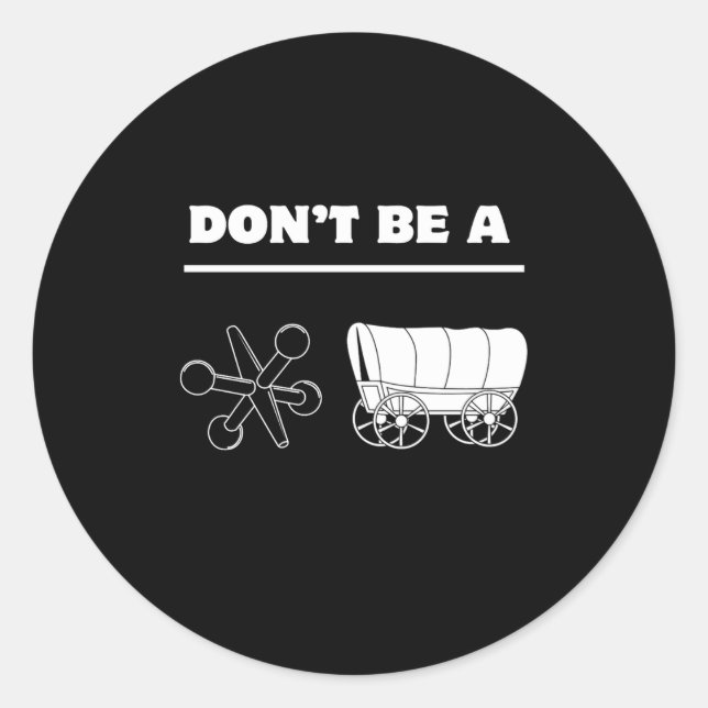 Sticker Rond Dont Be A Jack Wagon  (Devant)