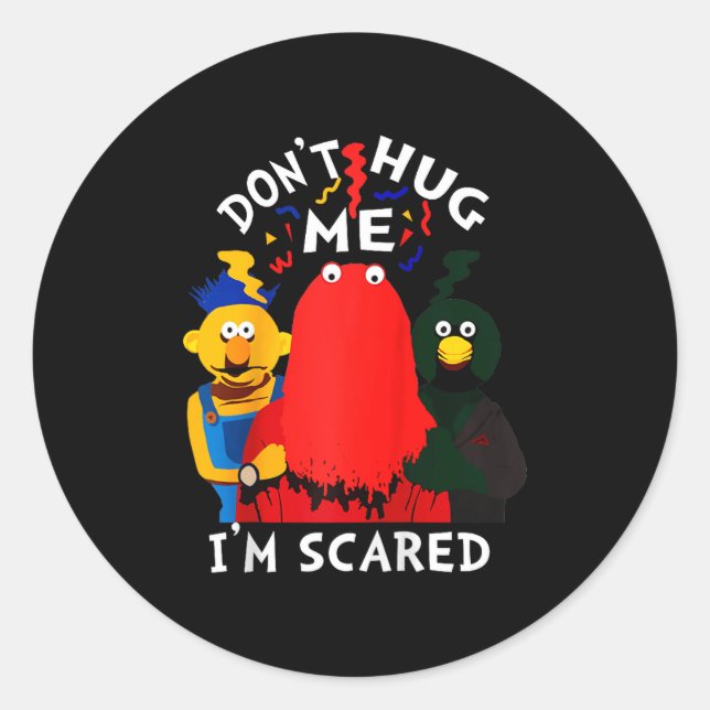 Sticker Rond Don't Hug Me I'm Eds Funny Saying Sarcasm Raglan B (Devant)