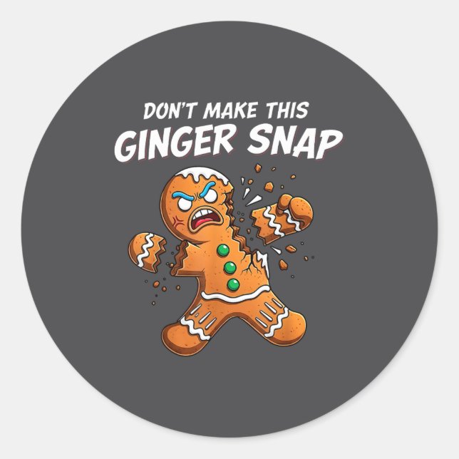 Sticker Rond Don't Make This Ginger Snap Baker Gingerbread Chri (Devant)