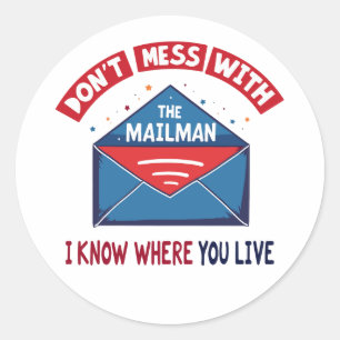 Sticker Rond Dont Mess avec l'Humour Mailman