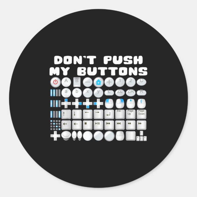Sticker Rond Don't Push My Buttons Gamer Gaming Funny Game  (Devant)