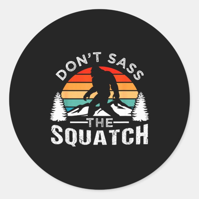 Sticker Rond Don't S The Squatch Bigfoot  (Devant)