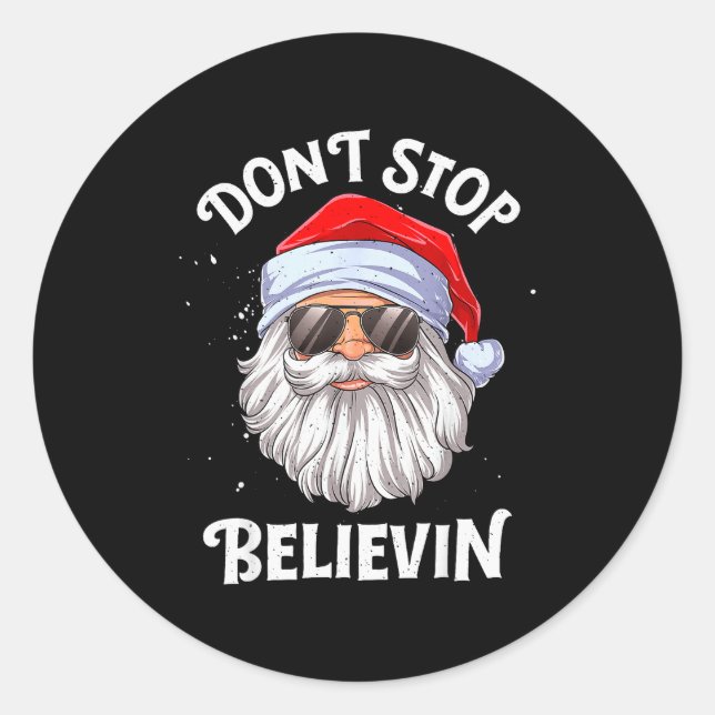 Sticker Rond Don't Stop Believin Santa Funny Christmas Boys Kid (Devant)