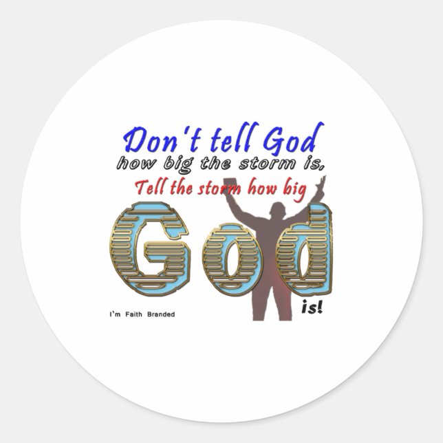 Sticker Rond Dont Tell God How Big Your Is  (Devant)