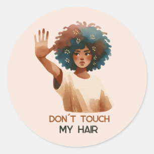 Sticker Rond "Don't touch my hair"