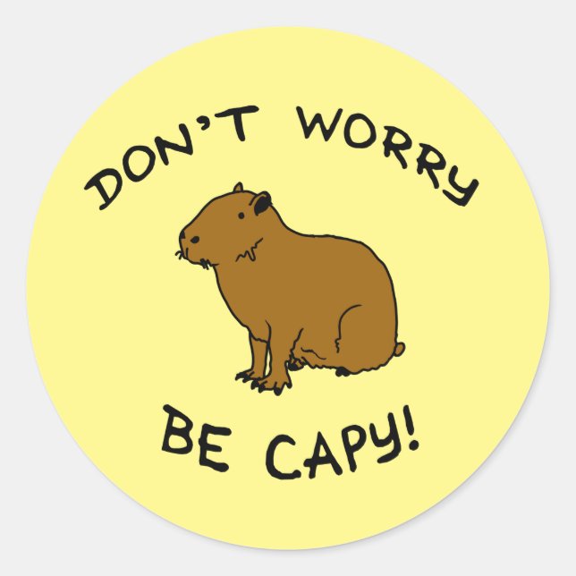 Sticker Rond Don't Worry Be Capy (Devant)
