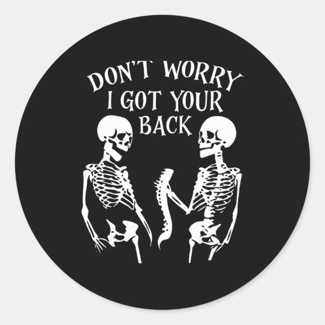 Sticker Rond Dont Worry I Got Your Back  (Devant)