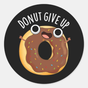 Sticker Rond Donut Abandonner Funny Food Pun Dark BG