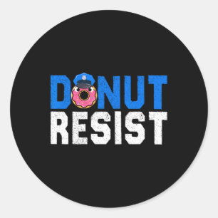 Sticker Rond Donut Résistez À L'Amusant Officier De Police Donu