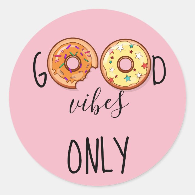 Sticker Rond Donuts// Drôle "Good Vibes Only" (Devant)