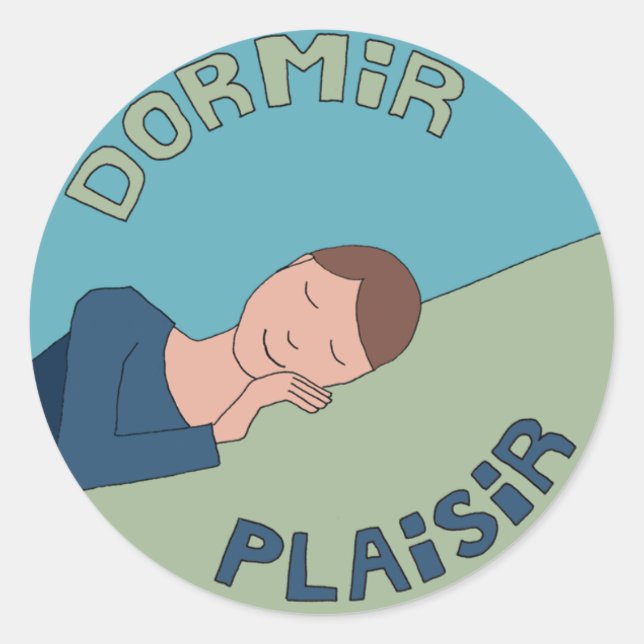 Sticker Rond Dormir, Plaisir (Devant)