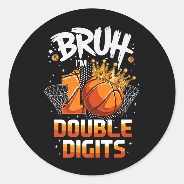 Sticker Rond Double Chiffres Dix Basketball Bruh Im 10 Ans B (Devant)