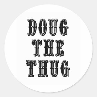 Sticker Rond Doug le Thug