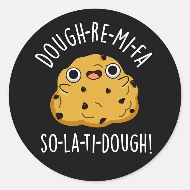 Sticker Rond Dough-Re-Mi Drôle Musique Dough Pun Dark BG (Devant)