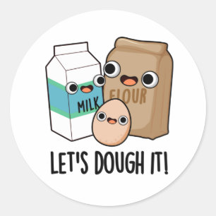 Sticker Rond Doutons-le, c'est amusant.