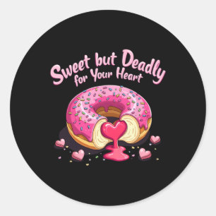 Sticker Rond Doux Mais Mortel Romantique Saint Valentin Donut I