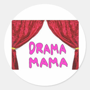 STICKER ROND DRAMA MAMA