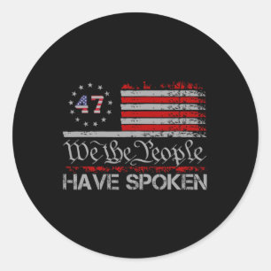 Sticker Rond Drapeau Américain 47 Nous, Le Peuple, Avons Parlé 