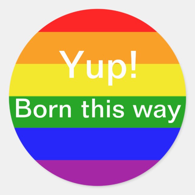 Sticker Rond Drapeau arc-en-ciel Fierté gay Née comme ça (Devant)