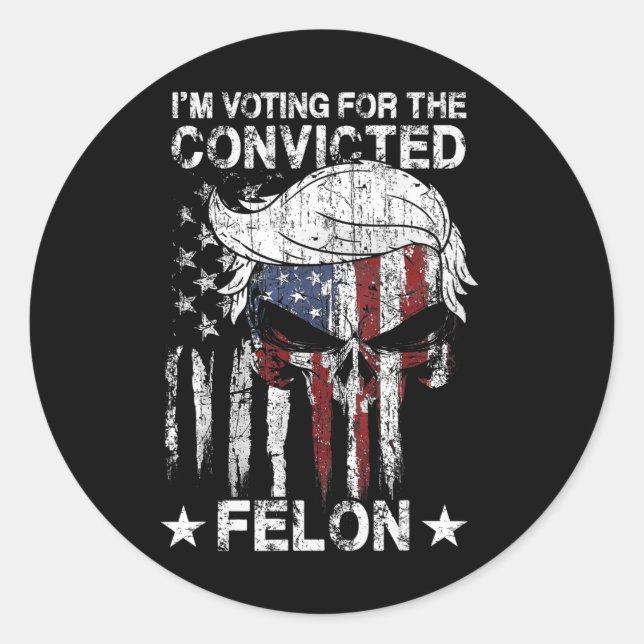 Sticker Rond Drapeau Trump 2024 Je vote pour le Felon condamné (Devant)